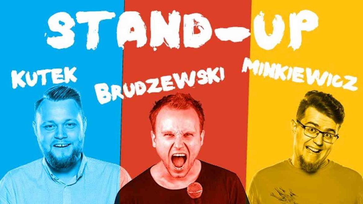 Stand-up Łódź | Brudzewski, Kutek, Minkiewicz