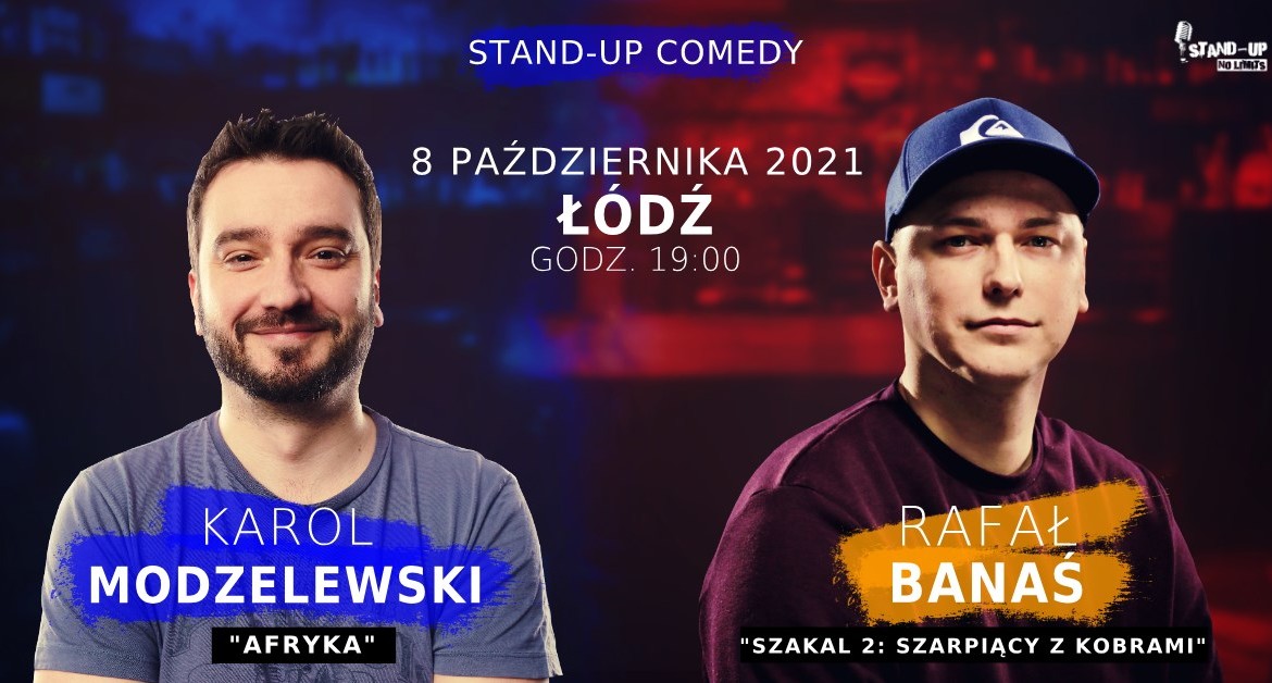 Stand-up Łódź | Karol Modzelewski i Rafał Banaś