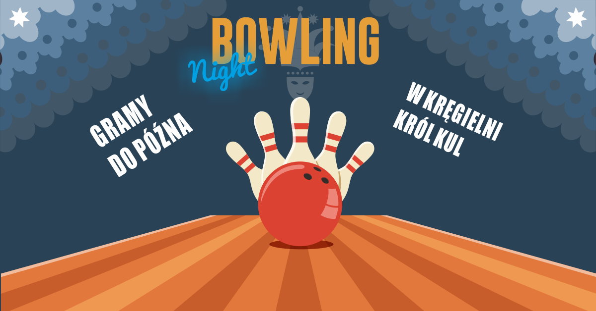 Karnawałowy Bowling Night w Kręgielni Król Kul
