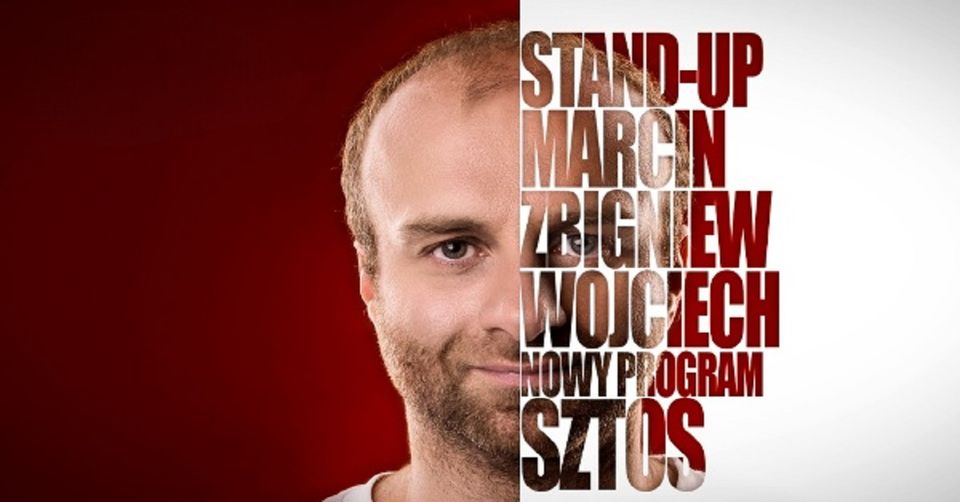 Łódź: Marcin Zbigniew Wojciech STAND-UP – Nowy program ,,SZTOS”